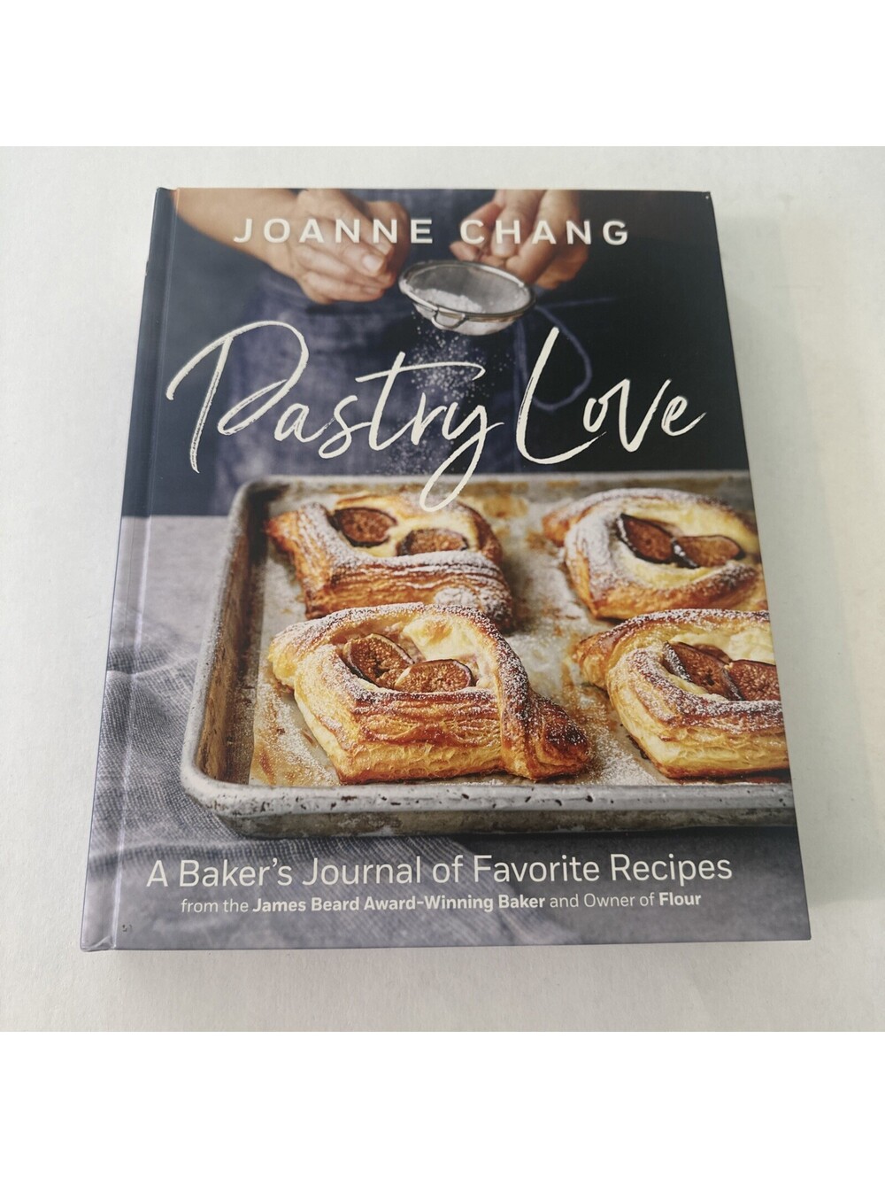 Pastry Love Joanne Chang 2019 Hardcover Baking Cookbook Favorite Recipes
